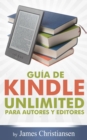 Guia de Kindle Unlimited para autores y editores - eBook