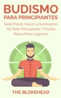 Budismo Para Principiantes/ Siete Pasos Hacia La Iluminacion De Todo Principiante. - eBook