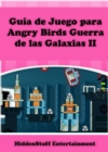 Guia de Juego para Angry Birds Guerra de las Galaxias II - eBook