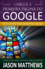 Chegue a primeira pagina do Google: Dicas de SEO para marketing online - eBook