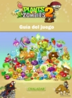 Plants vs Zombies 2 Guia del juego - eBook