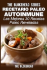 Recetario Paleo Autoinmune: !Las mejores 30 recetas Paleo reveladas! - eBook