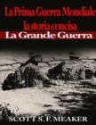 La Prima Guerra Mondiale: la storia concisa - La Grande Guerra - eBook