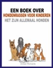 Een boek over hondenrassen voor kinderen: Het zijn allemaal honden - eBook