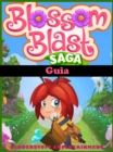 Guia Blossom Blast Saga - eBook