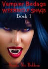 Vampier Bedags Weerwolf Snags Boek 1 - eBook