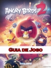 Angry Birds 2 Guia de Jogo - eBook