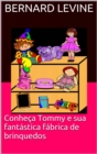 Conheca Tommy e sua fantastica fabrica de brinquedos - eBook