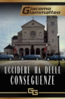 Uccidere ha delle conseguenze - eBook