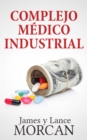 Complejo Medico Industrial - eBook