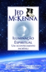 Iluminacao Espiritual: Um acontecimento incrivel! - eBook