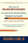 Freiberuflich Schreiben - Insider-Geheimnisse eines professionellen Ghostwriters - eBook