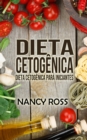 Dieta Cetogenica: Dieta Cetogenica para Iniciantes - eBook