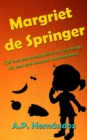 Margriet de Springer  (Of hoe een trampoline en een krop sla een trol kunnen aantrekken) - eBook