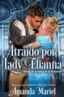 Atraido por Lady Elianna - eBook