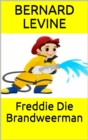 Freddie Die Brandweerman - eBook