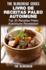 Livro de Receitas Paleo Autoimune -Top 30 Receitas Paleo Autoimune Reveladas - eBook