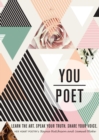 You/Poet : Learn the Art. Speak Your Truth. Share Your Voice. - Book