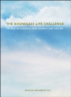 The Boundless Life Challenge : 90 Days to Transform Your Mindset--and Your Life - eBook