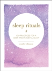 Sleep Rituals : 100 Practices for a Deep and Peaceful Sleep - Book