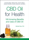 CBD Oil for Health : 100 Amazing Benefits and Uses of CBD Oil - eBook