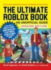 The Ultimate Roblox Book: An Unofficial Guide, Updated Edition : Learn How to Build Your Own Worlds, Customize Your Games, and So Much More! - eBook