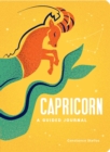 Capricorn: A Guided Journal : A Celestial Guide to Recording Your Cosmic Capricorn Journey - Book