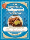 The Unofficial Dollywood Cookbook : From Frannie's Famous Fried Chicken Sandwiches to Grist Mill Cinnamon Bread, 100 Delicious Dollywood-Inspired Recipes! - Book