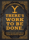 There's Work to Be Done. : Words to Live (and Die) By from the Dutton Ranch - eBook