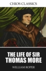 The Life of Sir Thomas More - eBook