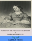 Woman in the Nineteenth Century - eBook