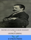 The Private Papers of Henry Ryecroft - eBook