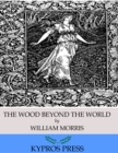 The Wood Beyond the World - eBook