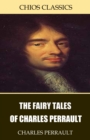 The Fairy Tales of Charles Perrault - eBook