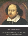 English Literature, Its History and Its Significance - eBook