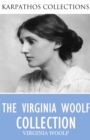 The Virginia Woolf Collection - eBook