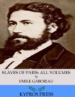 Slaves of Paris: All Volumes - eBook