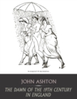 The Dawn of the 19th Century in England - eBook