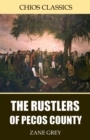 The Rustlers of Pecos County - eBook