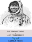 The Eskimo Twins - eBook