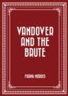 Vandover and the Brute - eBook