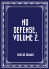 No Defense, Volume 2. - eBook