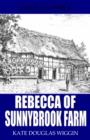 Rebecca of Sunnybrook Farm - eBook