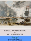 Daring and Suffering: A History of the Great Railroad Adventure - eBook