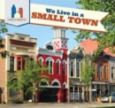 We Live in a Small Town - eBook