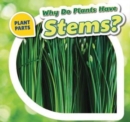 Why Do Plants Have Stems? - eBook
