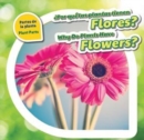 Por que las plantas tienen flores? / Why Do Plants Have Flowers? - eBook