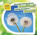 Por que las plantas tienen semillas? / Why Do Plants Have Seeds? - eBook