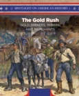 The Gold Rush : Gold Seekers, Miners, and Merchants - eBook