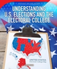 Understanding U.S. Elections and the Electoral College - eBook